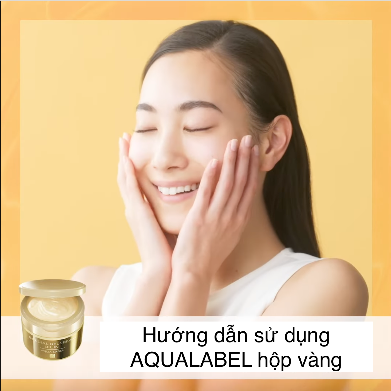 Hướng dẫn sử dụng kem Aqualabel hộp vàng